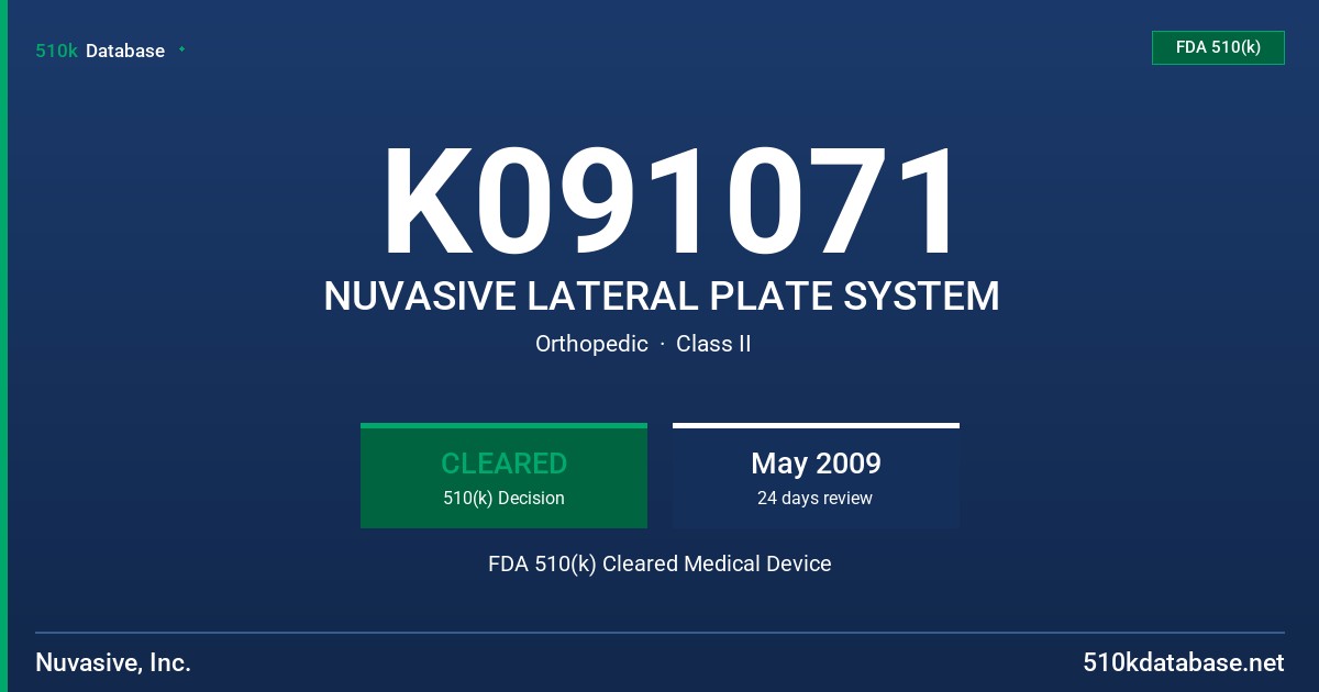 K091071 NUVASIVE LATERAL PLATE SYSTEM FDA 510(k) Cleared Medical Device
