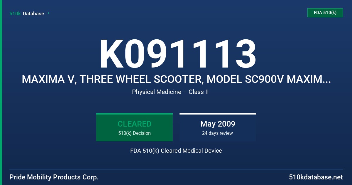 K091113 MAXIMA V, THREE WHEEL SCOOTER, MODEL SC900V MAXIMA V, FOUR WHEEL SCOOTER, MODEL SC940V FDA 510(k) Cleared Medical Device