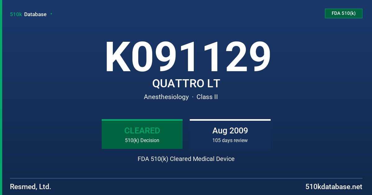 K091129 QUATTRO LT FDA 510(k) Cleared Medical Device