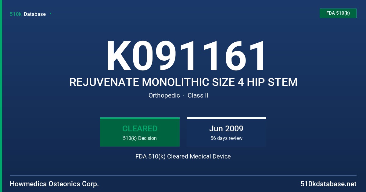 K091161 REJUVENATE MONOLITHIC SIZE 4 HIP STEM FDA 510(k) Cleared Medical Device