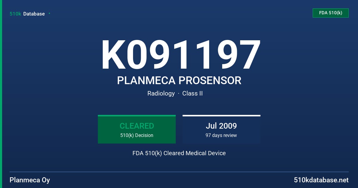 K091197 PLANMECA PROSENSOR FDA 510(k) Cleared Medical Device