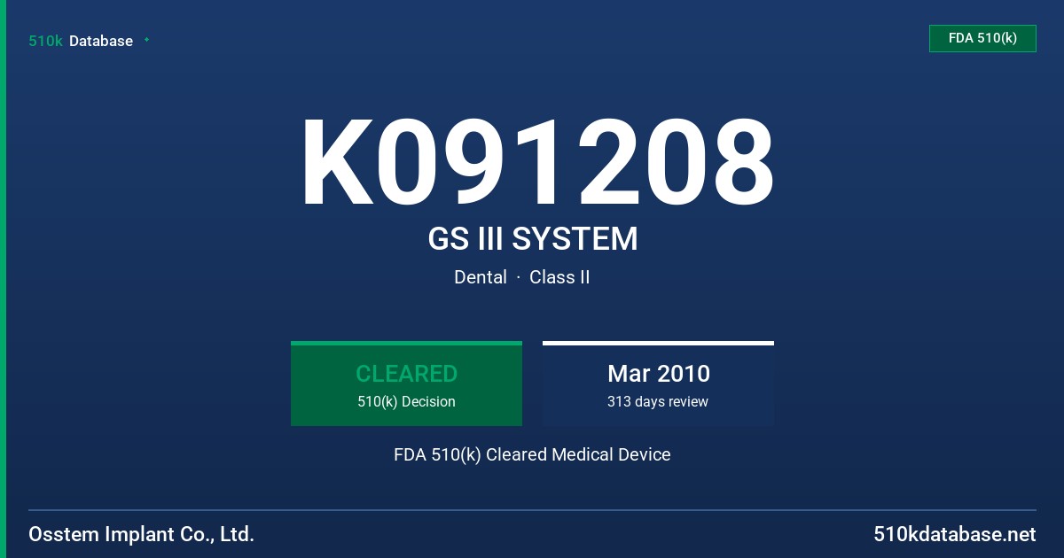K091208 GS III SYSTEM FDA 510(k) Cleared Medical Device