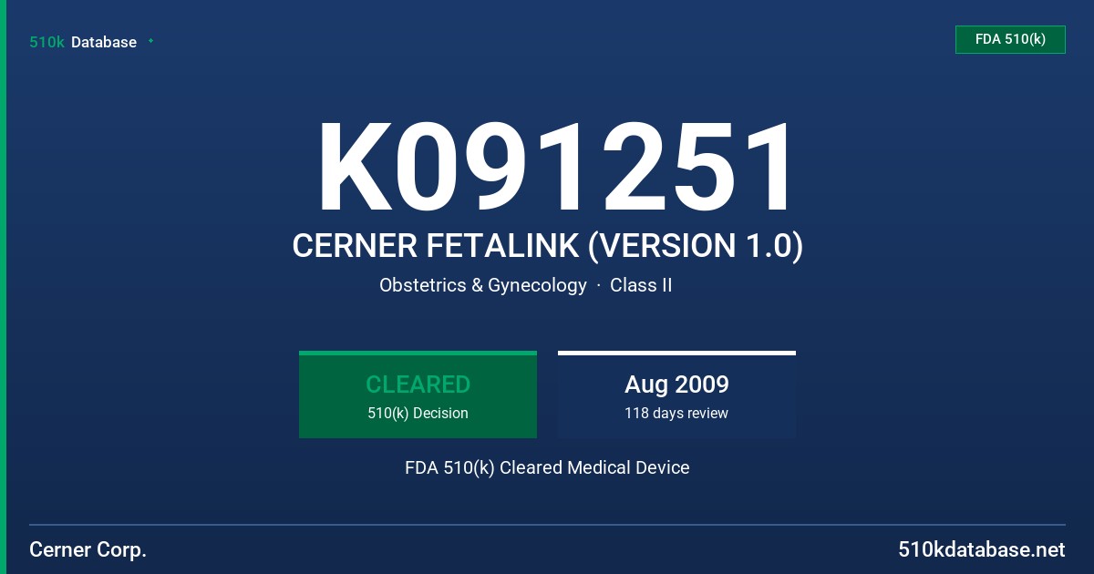 K091251 CERNER FETALINK (VERSION 1.0) FDA 510(k) Cleared Medical Device