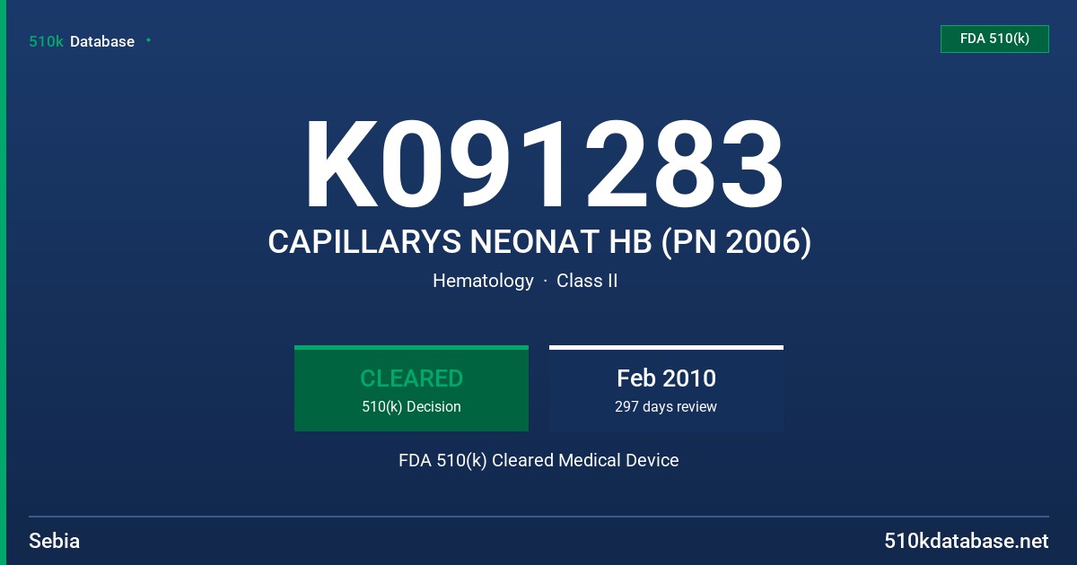 K091283 CAPILLARYS NEONAT HB (PN 2006) FDA 510(k) Cleared Medical Device