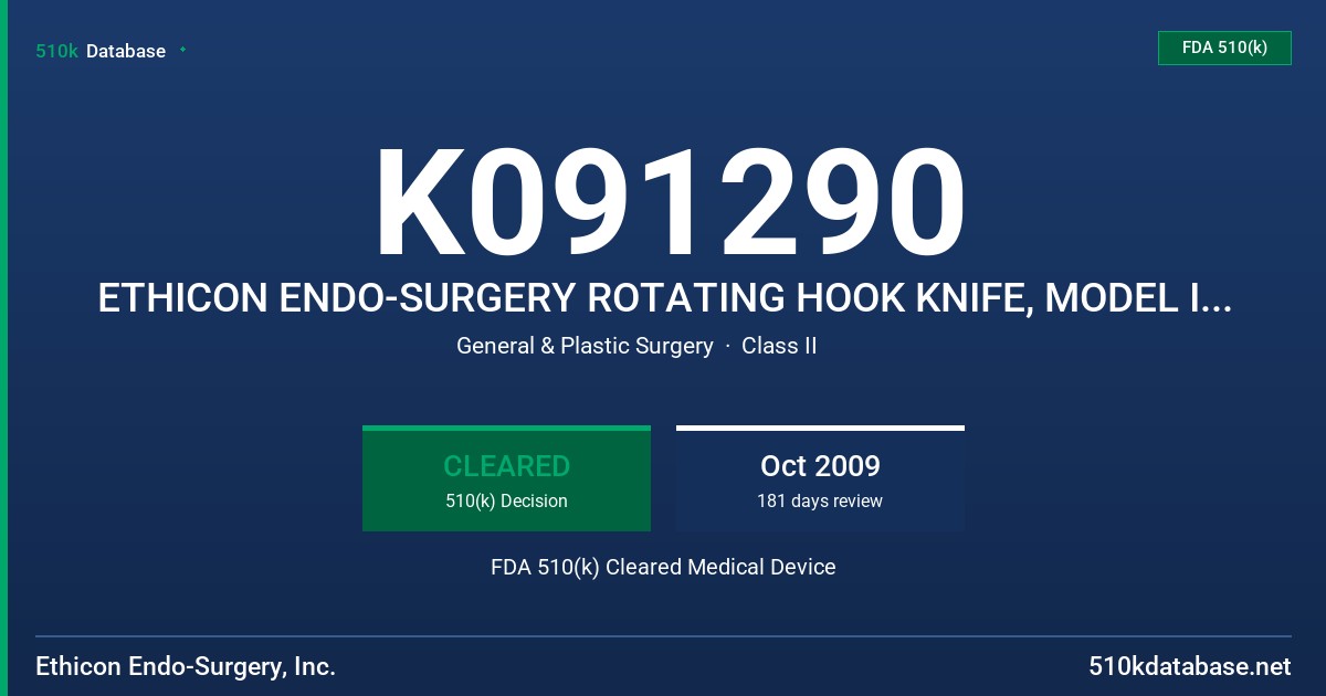 K091290 ETHICON ENDO-SURGERY ROTATING HOOK KNIFE, MODEL IN2508 FDA 510(k) Cleared Medical Device