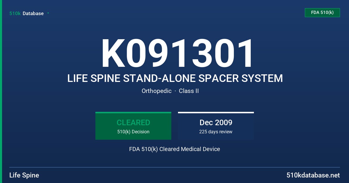 K091301 LIFE SPINE STAND-ALONE SPACER SYSTEM FDA 510(k) Cleared Medical Device