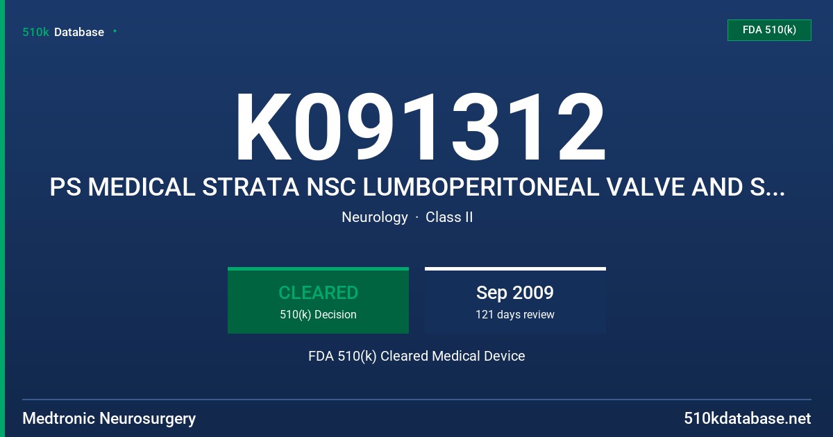 K091312 PS MEDICAL STRATA NSC LUMBOPERITONEAL VALVE AND SHUNT SYSTEM FDA 510(k) Cleared Medical Device