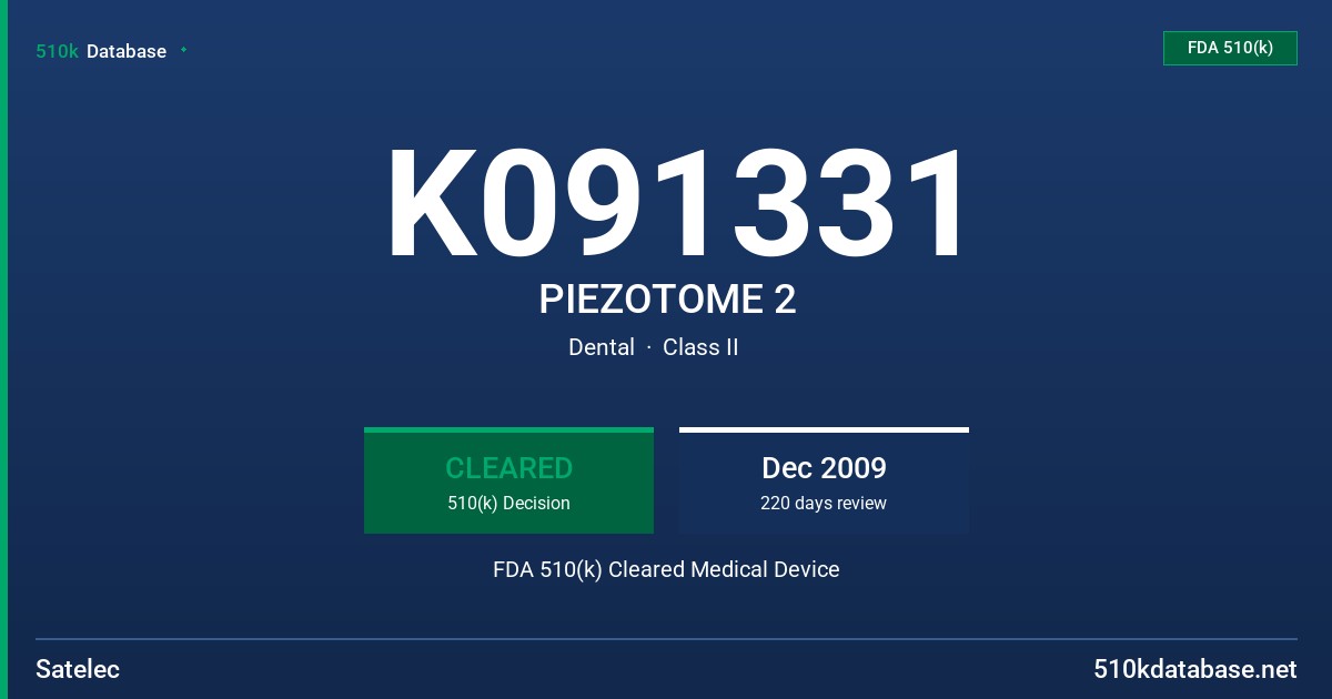 K091331 PIEZOTOME 2 FDA 510(k) Cleared Medical Device