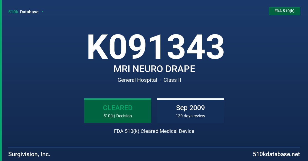 K091343 MRI NEURO DRAPE FDA 510(k) Cleared Medical Device