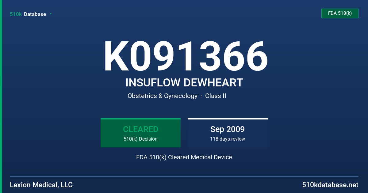 K091366 INSUFLOW DEWHEART FDA 510(k) Cleared Medical Device