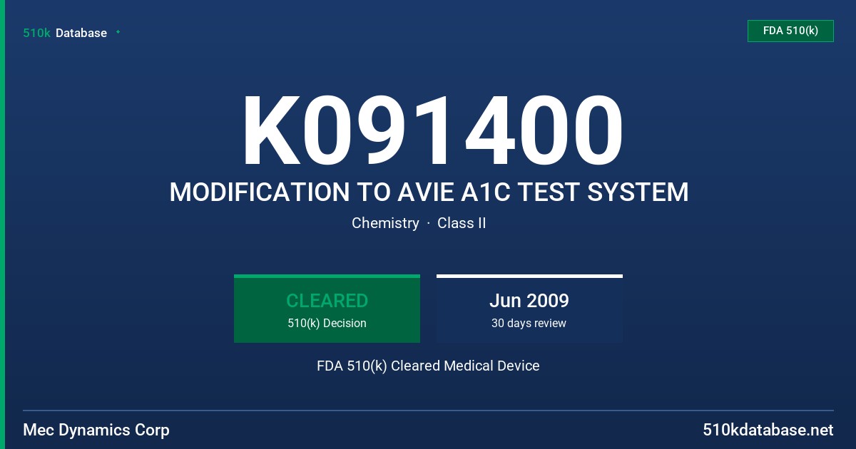 K091400 MODIFICATION TO AVIE A1C TEST SYSTEM FDA 510(k) Cleared Medical Device