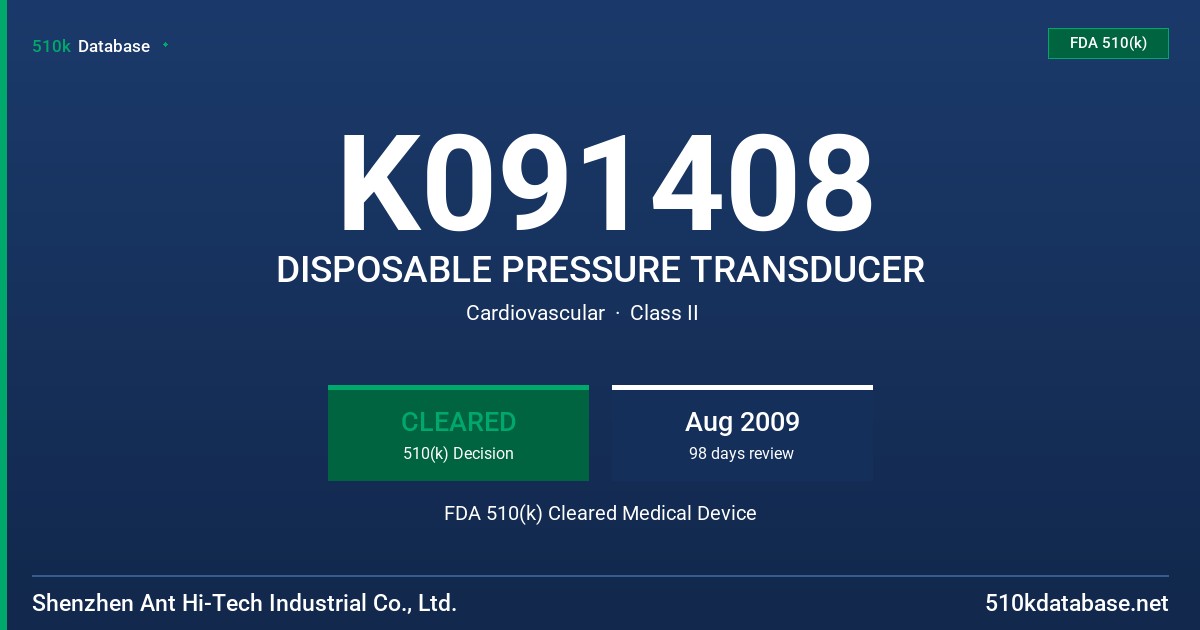 K091408 DISPOSABLE PRESSURE TRANSDUCER FDA 510(k) Cleared Medical Device