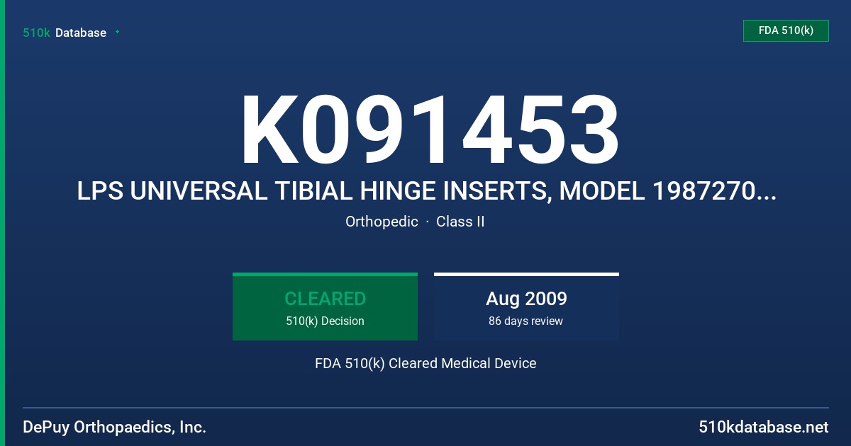 K091453 LPS UNIVERSAL TIBIAL HINGE INSERTS, MODEL 198727012-198727331 FDA 510(k) Cleared Medical Device