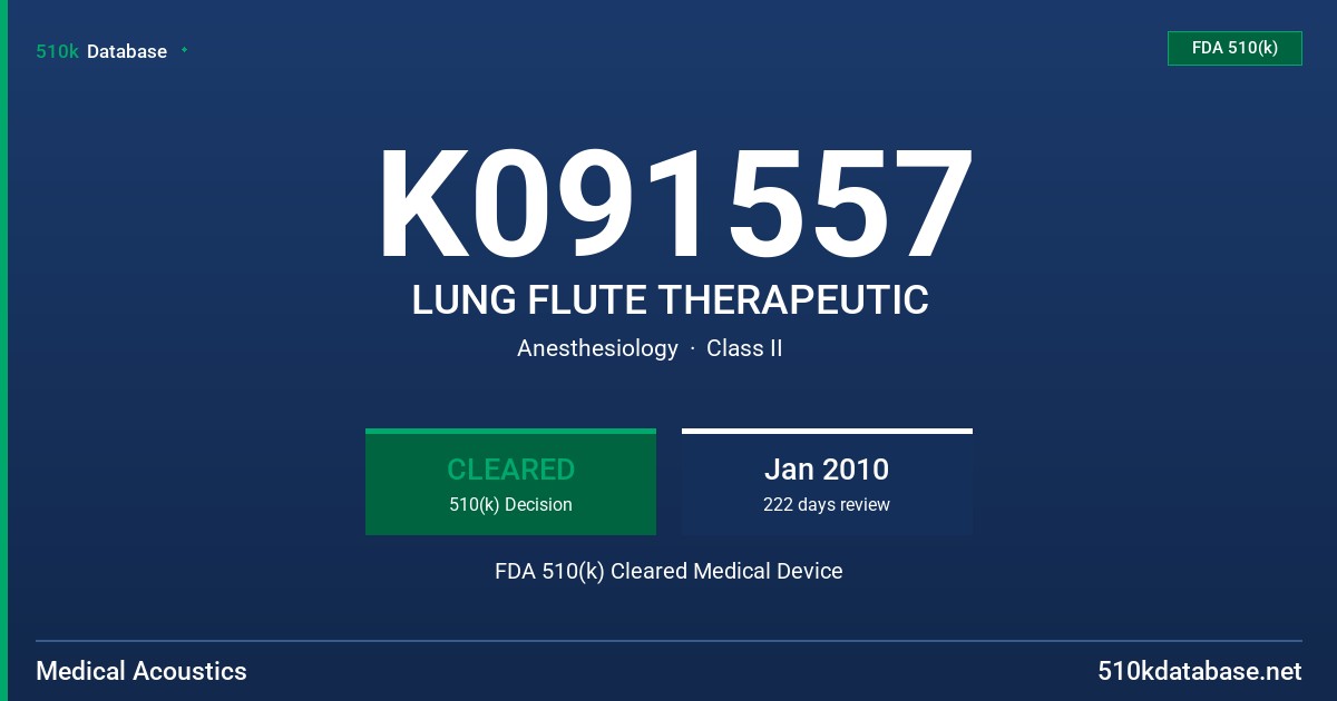 K091557 LUNG FLUTE THERAPEUTIC FDA 510(k) Cleared Medical Device