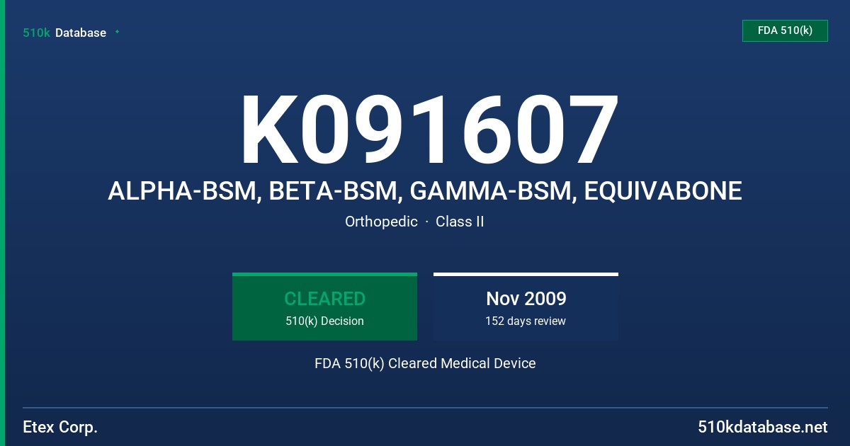 K091607 ALPHA-BSM, BETA-BSM, GAMMA-BSM, EQUIVABONE FDA 510(k) Cleared Medical Device