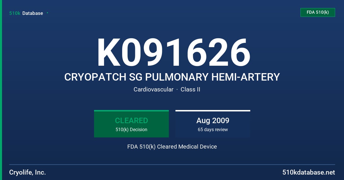 K091626 CRYOPATCH SG PULMONARY HEMI-ARTERY FDA 510(k) Cleared Medical Device