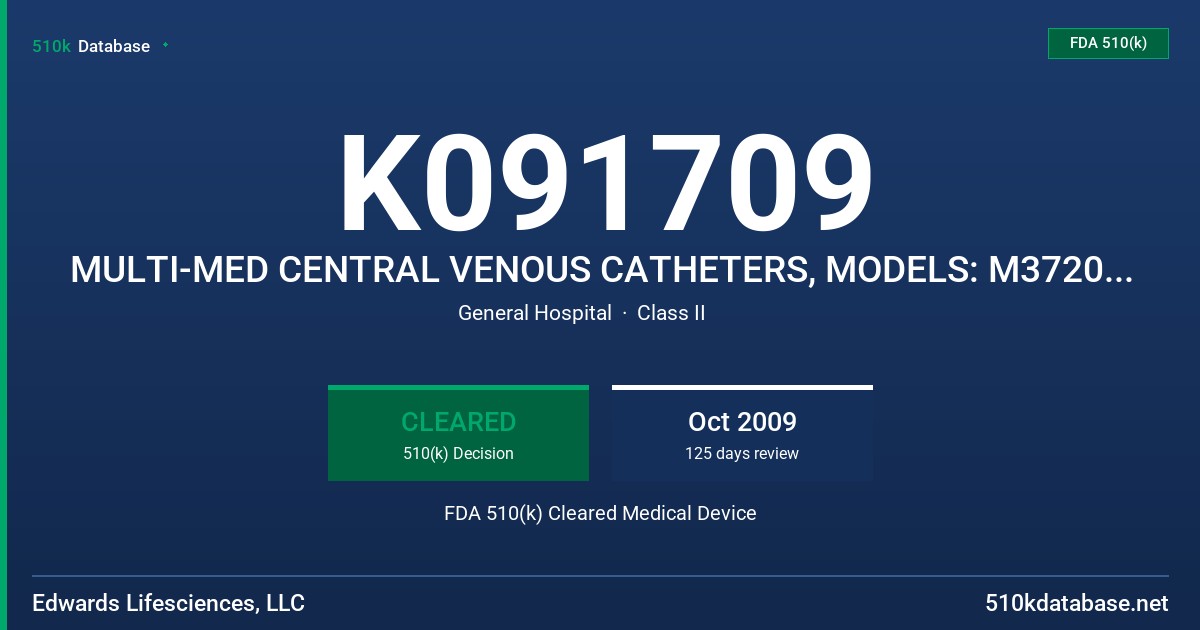 K091709 MULTI-MED CENTRAL VENOUS CATHETERS, MODELS: M3720HKIC, M4820HKIC FDA 510(k) Cleared Medical Device