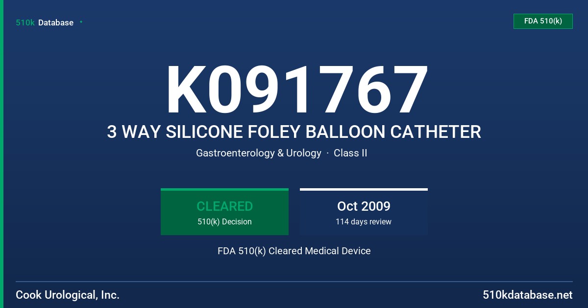 K091767 3 WAY SILICONE FOLEY BALLOON CATHETER FDA 510(k) Cleared Medical Device