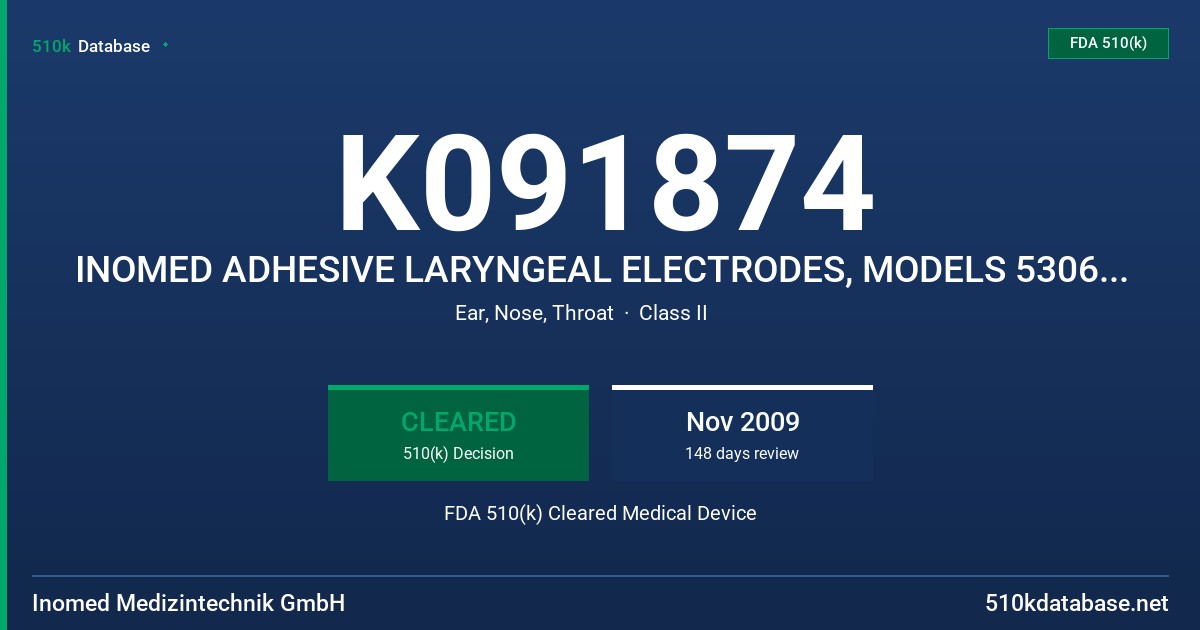 K091874 INOMED ADHESIVE LARYNGEAL ELECTRODES, MODELS 530655, 530656 FDA 510(k) Cleared Medical Device