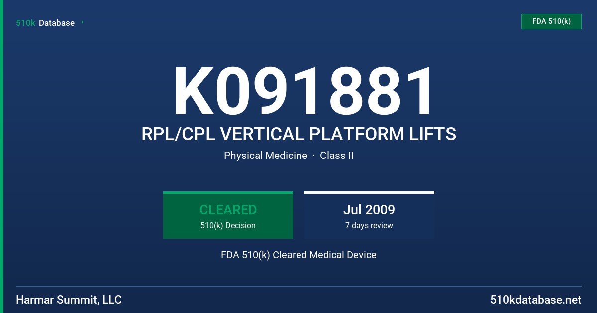 K091881 RPL/CPL VERTICAL PLATFORM LIFTS FDA 510(k) Cleared Medical Device