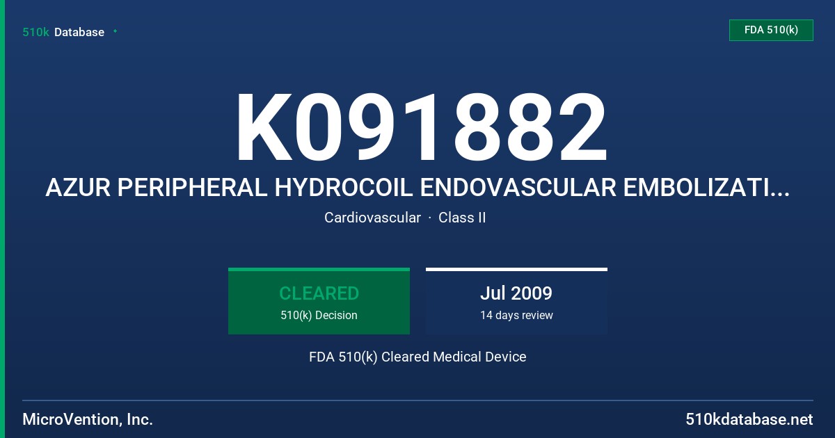 K091882 AZUR PERIPHERAL HYDROCOIL ENDOVASCULAR EMBOLIZATION SYSTEM FDA 510(k) Cleared Medical Device