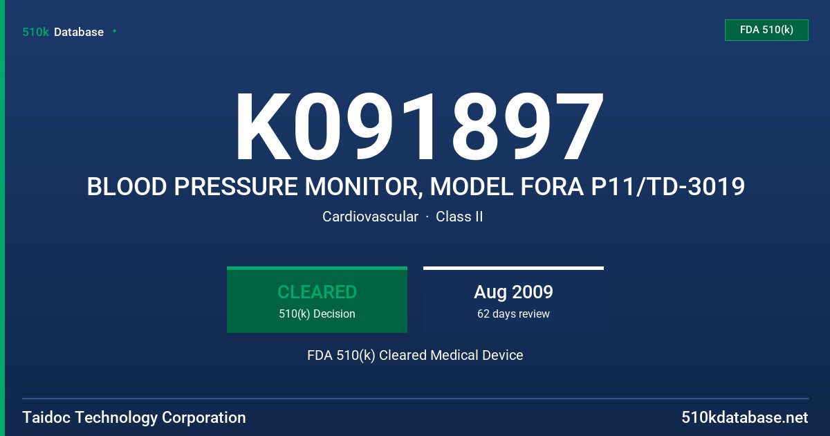 K091897 BLOOD PRESSURE MONITOR, MODEL FORA P11/TD-3019 FDA 510(k) Cleared Medical Device