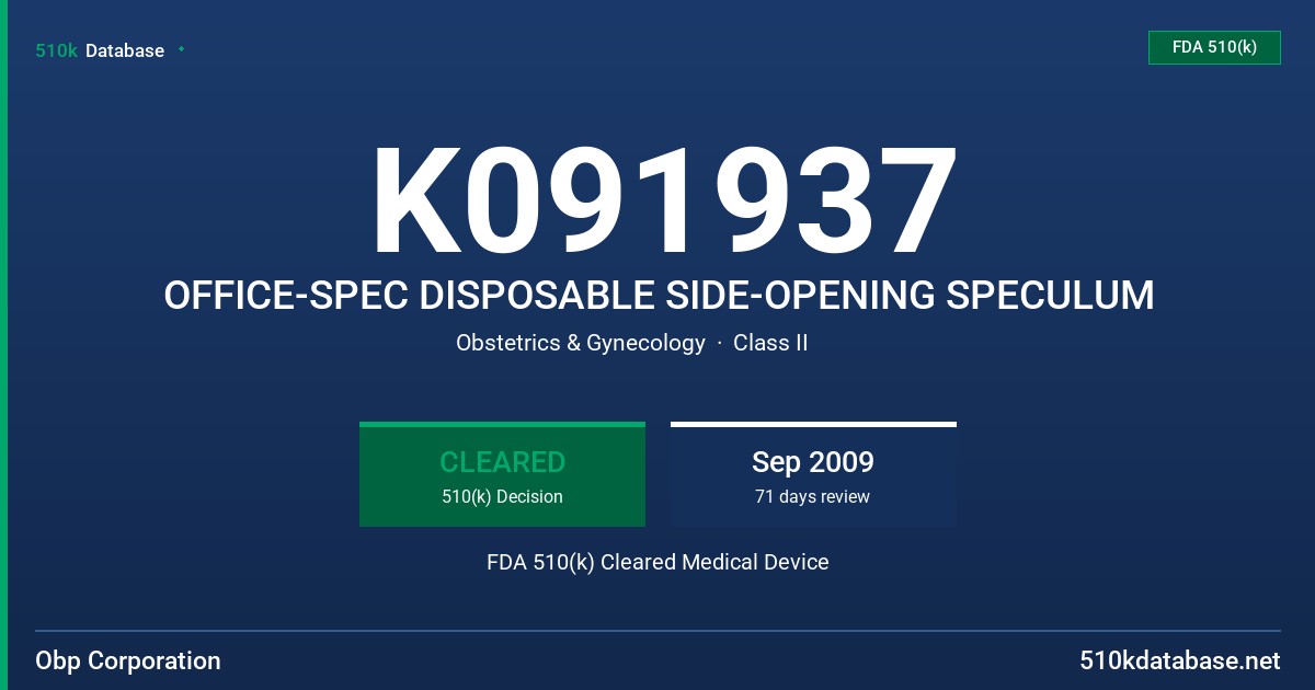 K091937 OFFICE-SPEC DISPOSABLE SIDE-OPENING SPECULUM FDA 510(k) Cleared Medical Device