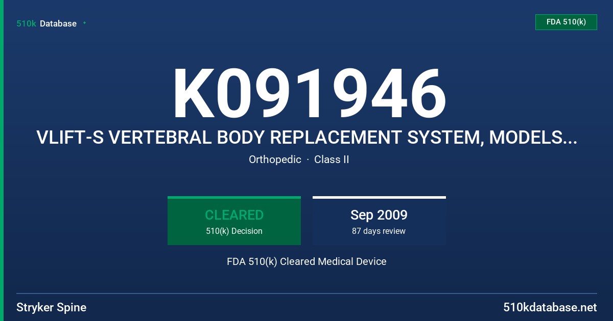 K091946 VLIFT-S VERTEBRAL BODY REPLACEMENT SYSTEM, MODELS 488812XX, 488814XX, 488816XX, 488818XX FDA 510(k) Cleared Medical Device
