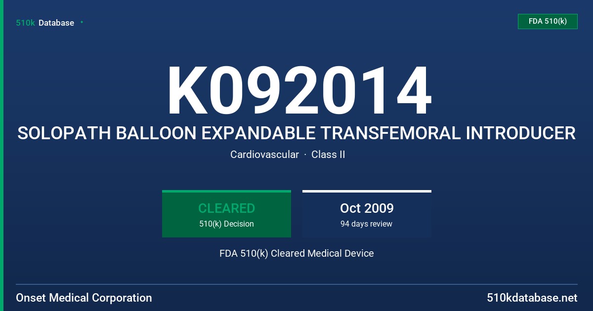 K092014 SOLOPATH BALLOON EXPANDABLE TRANSFEMORAL INTRODUCER FDA 510(k) Cleared Medical Device
