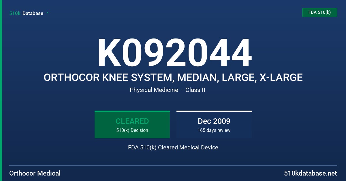 K092044 ORTHOCOR KNEE SYSTEM, MEDIAN, LARGE, X-LARGE FDA 510(k) Cleared Medical Device