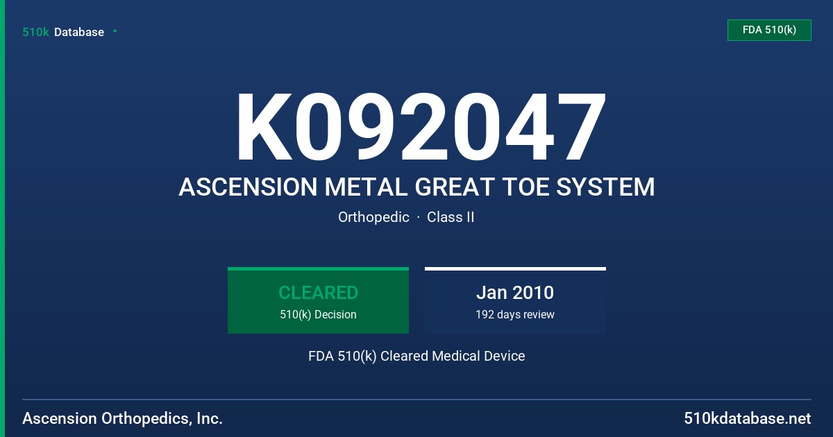 K092047 ASCENSION METAL GREAT TOE SYSTEM FDA 510(k) Cleared Medical Device