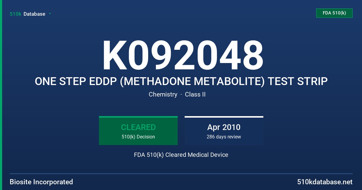 K092048 ONE STEP EDDP (METHADONE METABOLITE) TEST STRIP FDA 510(k) Cleared Medical Device