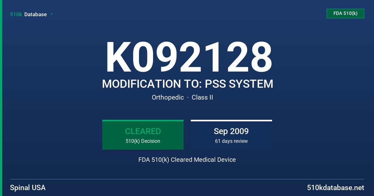 K092128 MODIFICATION TO: PSS SYSTEM FDA 510(k) Cleared Medical Device