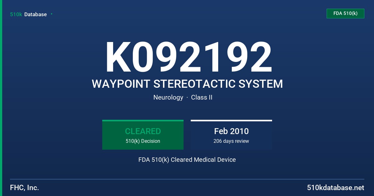 K092192 WAYPOINT STEREOTACTIC SYSTEM FDA 510(k) Cleared Medical Device