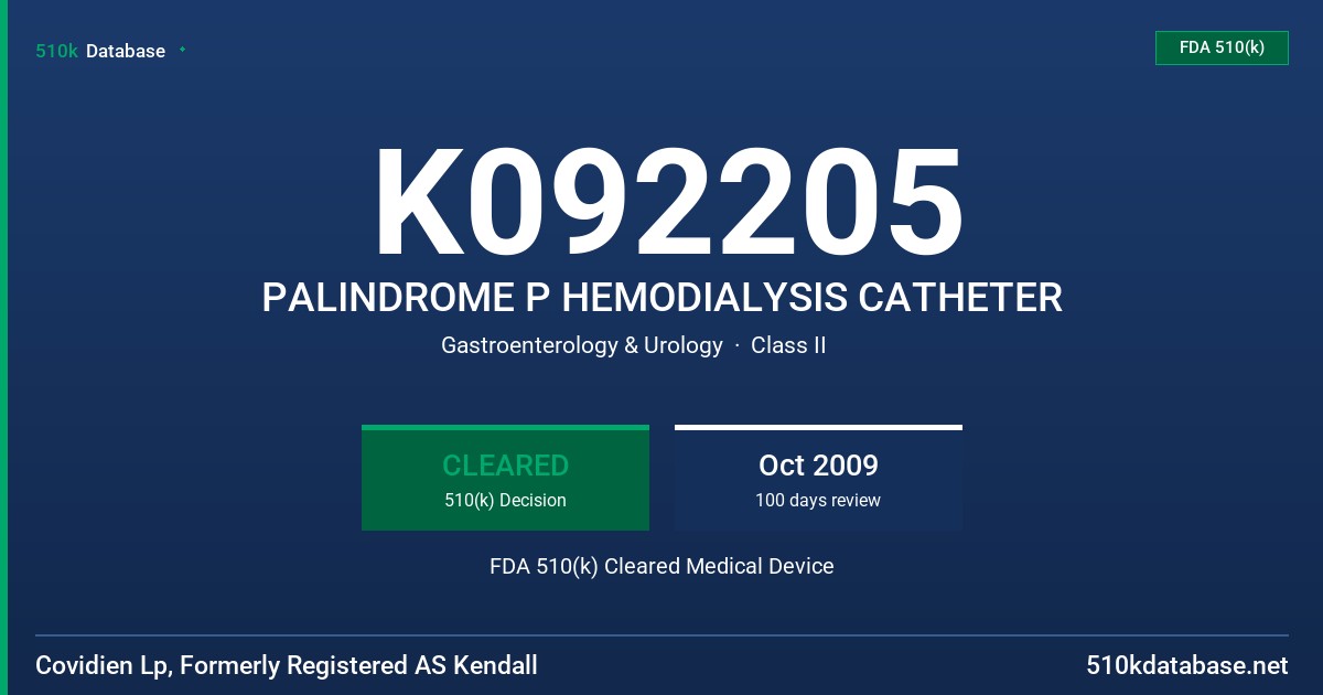 K092205 PALINDROME P HEMODIALYSIS CATHETER FDA 510(k) Cleared Medical Device