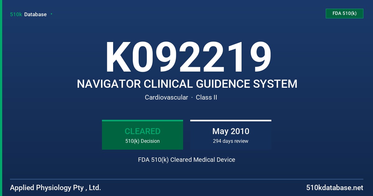 K092219 NAVIGATOR CLINICAL GUIDENCE SYSTEM FDA 510(k) Cleared Medical Device