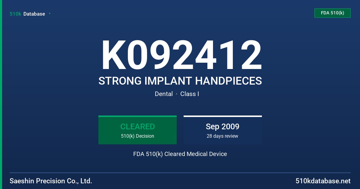 K092412 STRONG IMPLANT HANDPIECES FDA 510(k) Cleared Medical Device