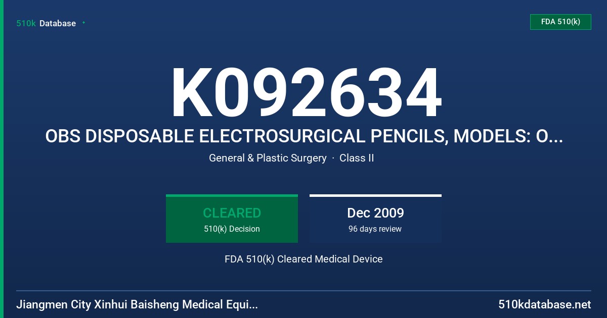 K092634 OBS DISPOSABLE ELECTROSURGICAL PENCILS, MODELS: OBS-DB, OBS-DR, OBS-DF FDA 510(k) Cleared Medical Device