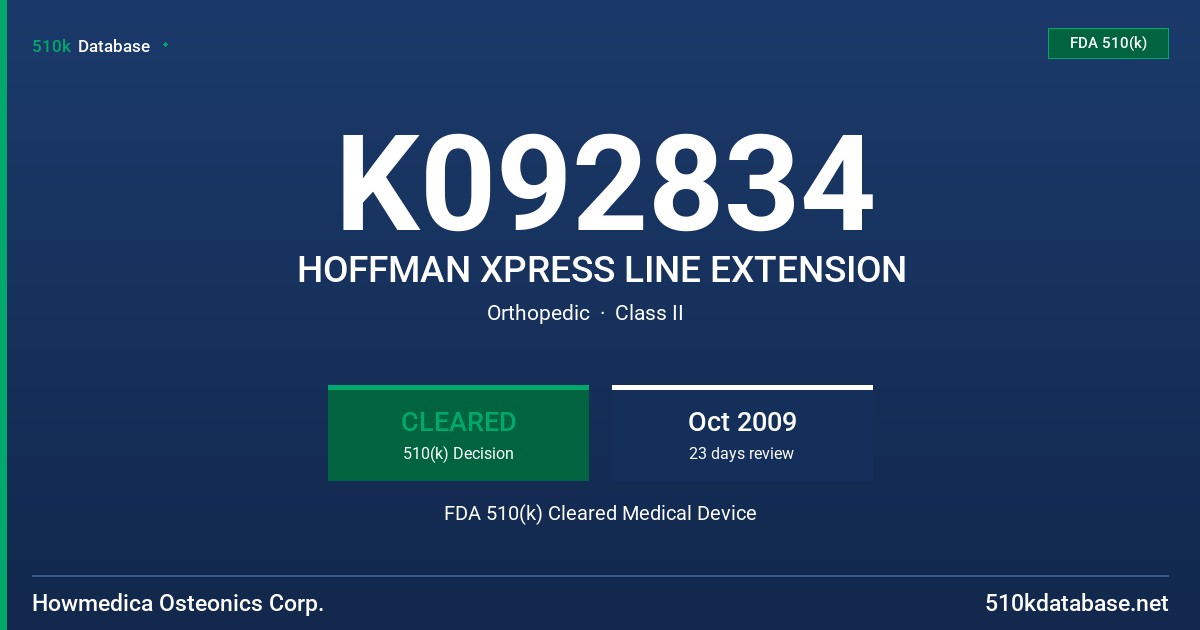 K092834 HOFFMAN XPRESS LINE EXTENSION FDA 510(k) Cleared Medical Device