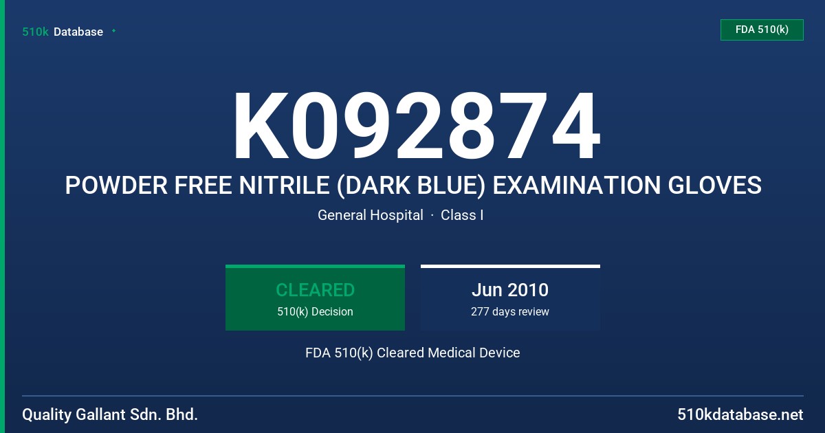 K092874 POWDER FREE NITRILE (DARK BLUE) EXAMINATION GLOVES FDA 510(k) Cleared Medical Device