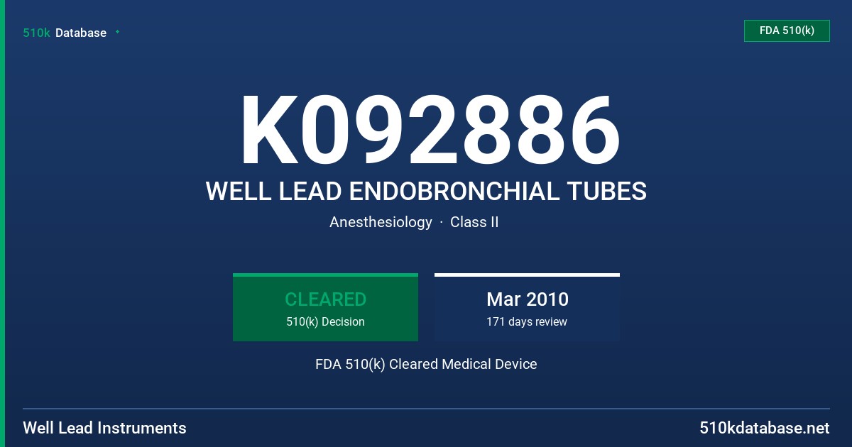 K092886 WELL LEAD ENDOBRONCHIAL TUBES FDA 510(k) Cleared Medical Device