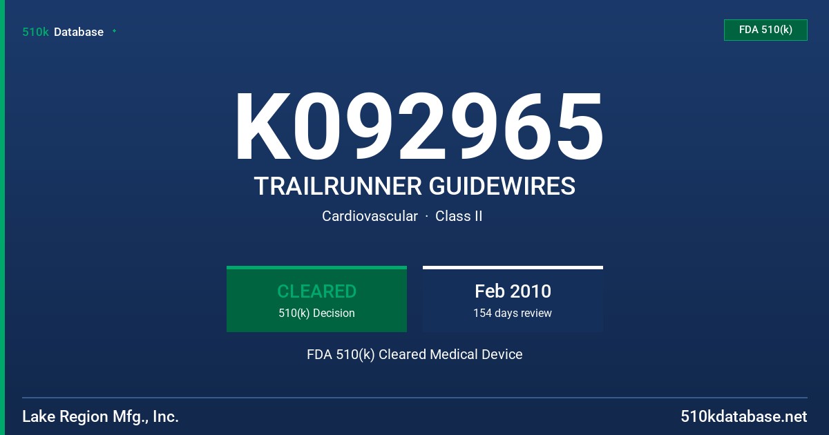 K092965 TRAILRUNNER GUIDEWIRES FDA 510(k) Cleared Medical Device