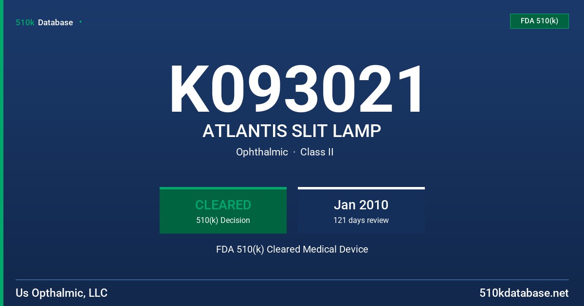 K093021 ATLANTIS SLIT LAMP FDA 510(k) Cleared Medical Device