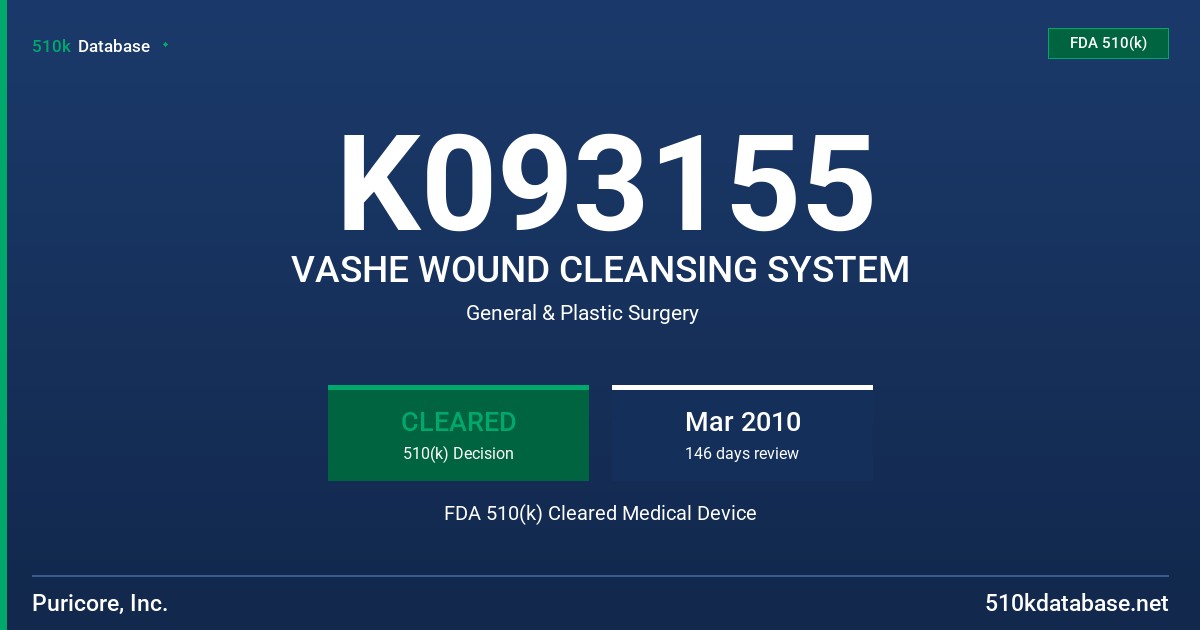 K093155 VASHE WOUND CLEANSING SYSTEM FDA 510(k) Cleared Medical Device