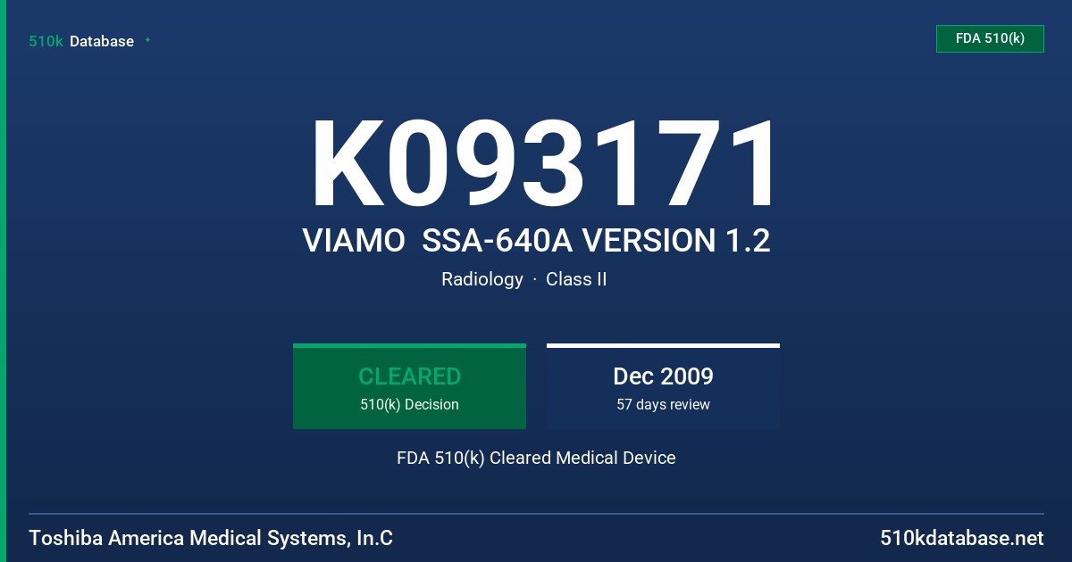 K093171 VIAMO  SSA-640A VERSION 1.2 FDA 510(k) Cleared Medical Device