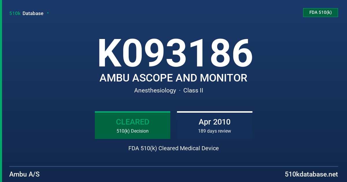 K093186 AMBU ASCOPE AND MONITOR FDA 510(k) Cleared Medical Device