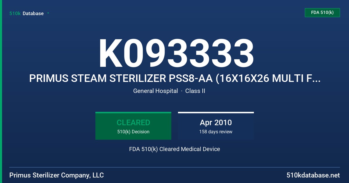 K093333 PRIMUS STEAM STERILIZER PSS8-AA (16X16X26 MULTI FUNCTIONAL STERILIZER), LAB/LO STERILIZER,PRIMUS STEAM STERILIZER PSS8 FDA 510(k) Cleared Medical Device