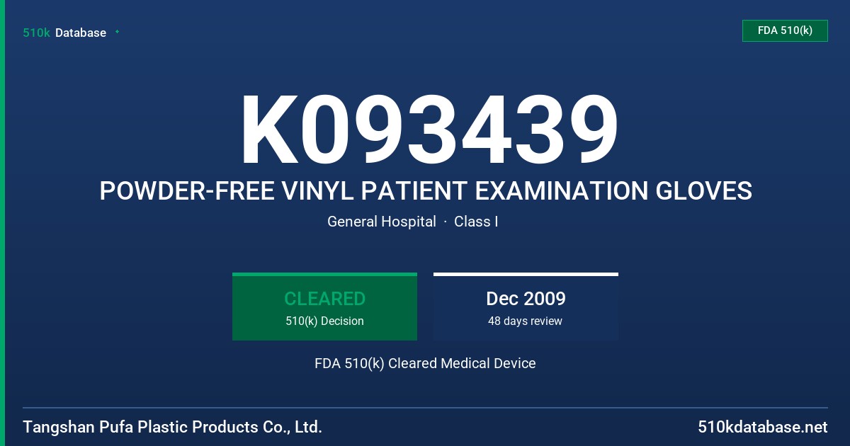 K093439 POWDER-FREE VINYL PATIENT EXAMINATION GLOVES FDA 510(k) Cleared Medical Device