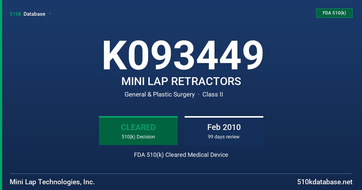 K093449 MINI LAP RETRACTORS FDA 510(k) Cleared Medical Device