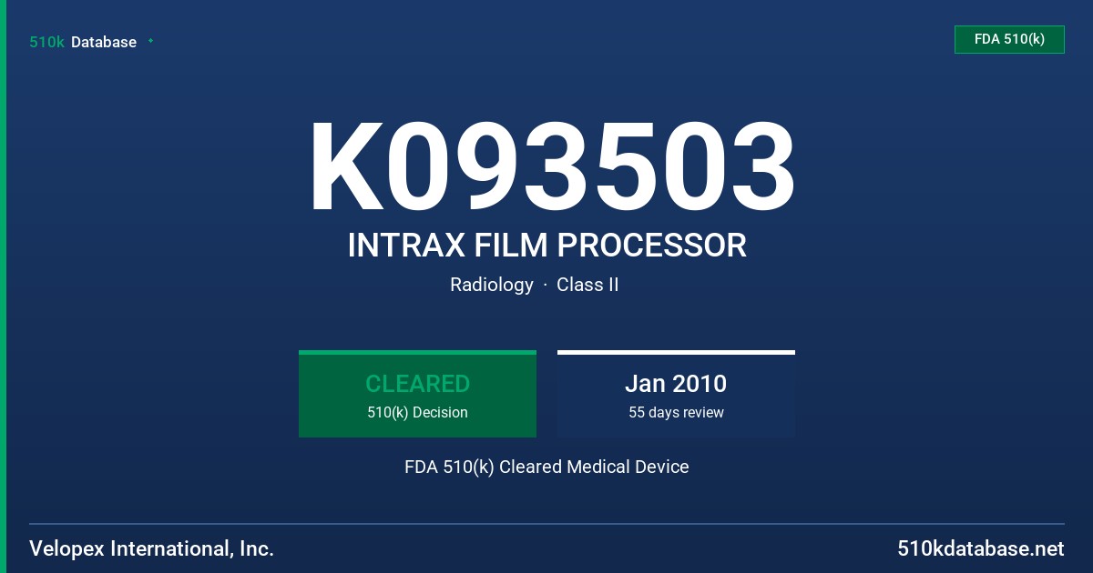 K093503 INTRAX FILM PROCESSOR FDA 510(k) Cleared Medical Device